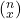  (_x^n) 