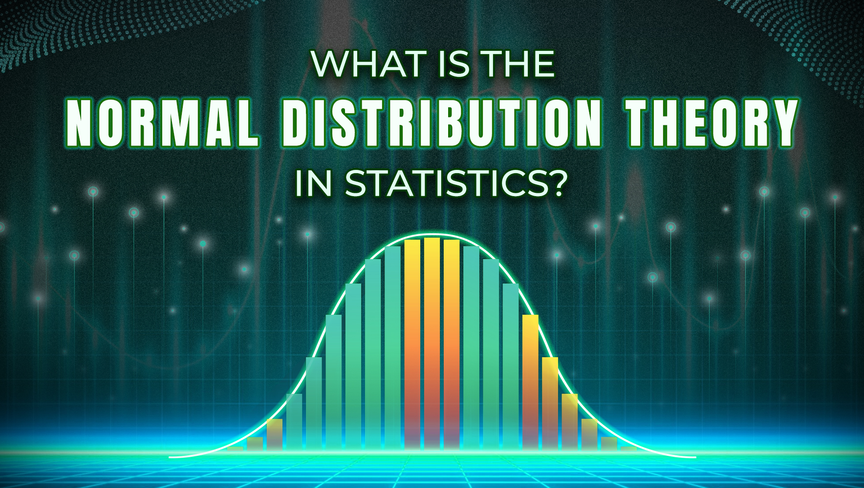 What Is Normal Distribution Theory in Statistics? | Griffith Blog